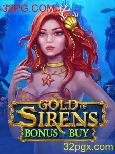 Descubra as Aventuras do Jogo GoldofSirensBonusBuy no 32PG.COM